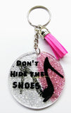 dont hide the shoes keychain